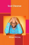 Soul Cleanse - Michael McCain, Kevin Brown