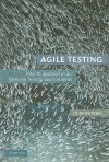 Agile Testing: How to Succeed in an Extreme Testing Environment - John Watkins