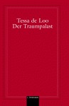 Der Traumpalast - Tessa de Loo, Waltraud Hüsmert