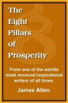 The Eight Pillars of Prosperity - James Allen