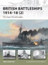 British Battleships 1914-18 (2): The Super Dreadnoughts (New Vanguard) - Angus Konstam, Paul Wright