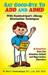 Say Good-Bye To ADD And ADHD - Devi S. Nambudripad