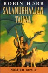 Salamurhaajan Taival (Näkijän Taru, #3) - Robin Hobb, Sauli Santikko