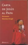 Carta De Jesús Al Papa - Fernando Sánchez Dragó