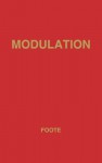 Modulation and Related Harmonic Questions - Arthur Foote