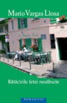 Rătăcirile fetei nesăbuite - Mario Vargas Llosa, Luminiţa Voina-Răuţ