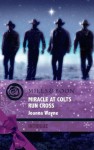 Miracle at Colts Run Cross (Mills & Boon Intrigue) (Four Brothers of Colts Run Cross - Book 5) - Joanna Wayne