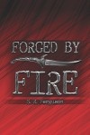 Forged by Fire - S.R. Ferguson