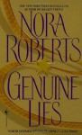 Genuine Lies - Nora Roberts