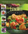 The Essential EatingWell Cookbook: Good Carbs, Good Fats, Great Flavors (Eating Well) - Patsy Jamieson