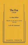 THE FOX A PLAY - Allan Miller