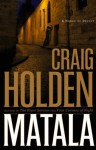 Matala - Craig Holden