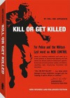 Kill Or Get Killed - Rex Applegate