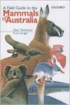 A Field Guide to the Mammals of Australia - Peter Menkhorst, Frank Knight