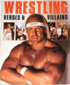 Wrestling Heroes And Villains - George Napolitano