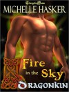 Dragon Kin: Fire in the Sky - Michelle Hasker