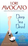 Deep Sea Dead (Pauline Sokol #4) - Lori Avocato