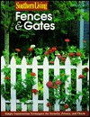 Fences and Gates - Southern Living Magazine