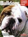 Bulldogs (Barron's Complete Pet Owner's Manuals) - Phil Maggitti