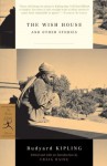 The Wish House and Other Stories (Modern Library Classics) - Rudyard Kipling, Craig Raine