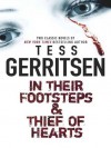 In Their Footsteps & Thief of Hearts: In Their FootstepsThief of Hearts - Tess Gerritsen