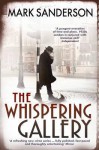 The Whispering Gallery - Mark Sanderson