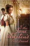 I Was Jane Austen's Best Friend - Cora Harrison