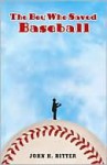 Boy Who Saved Baseball - John H. Ritter