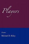 Players - Michael Riley