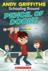 Pencil of Doom!: Schooling Around 2 - Andy Griffiths