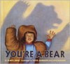 You're a Bear - Mavis Jukes, Steve Johnson, Lou Fancher