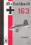 Messerschmitt 163 "Komet" - Edward T. Maloney, Uwe Feist