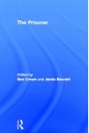 The Prisoner - Jamie Bennett, Ben Crewe