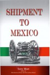 Shipment to Mexico - Terry Mort