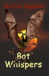Bat Whispers - Marlies Bugmann
