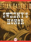 Sweeny's Honor - Brian Garfield