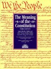 The Meaning of the Constitution - Angela Roddey Holder, John Thomas Roddey Holder, Henry Steele Commager