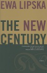 The New Century - Ewa Lipska, Robin Davidson, Ewa Nowakowska