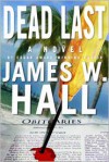 Dead Last - James W. Hall