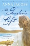 The Trader's Gift (The Traders) - Anna Jacobs