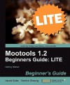 Mootools 1.2 Beginners Guide Lite: Getting Started - Jacob Gube, Garrick Cheung