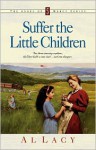 Suffer the Little Children - Al Lacy