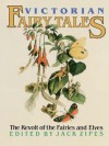 Victorian Fairy Tales: The Revolt of the Fairies and Elves - Jack Zipes