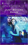 Just Before Dawn - Joanna Wayne