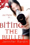 (BITING THE BULLET: A JAZ PARKS NOVEL ) BY Rardin, Jennifer (Author) Paperback Published on (02 , 2008) - Jennifer Rardin