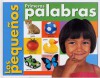 Los Pequenos: Primeras Palabras (First Words, Spanish Edition) - Roger Priddy