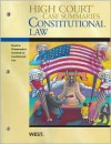 High Court Case Summaries on Constitutional Law (Keyed to Sullivan, Fifteenth Edition) - West Publishing Group