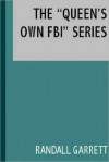 Queen's Own FBI (Psi-Power Trilogy Omnibus) - Randall Garrett, Laurence M. Janifer, Mark Phillips