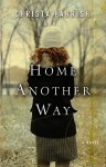 Home Another Way - Christa Parrish