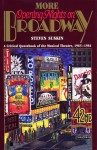 More Opening Nights on Broadway: A Critical Quote Book of the Musical Theatre, 1965-1981 - Steven Suskin